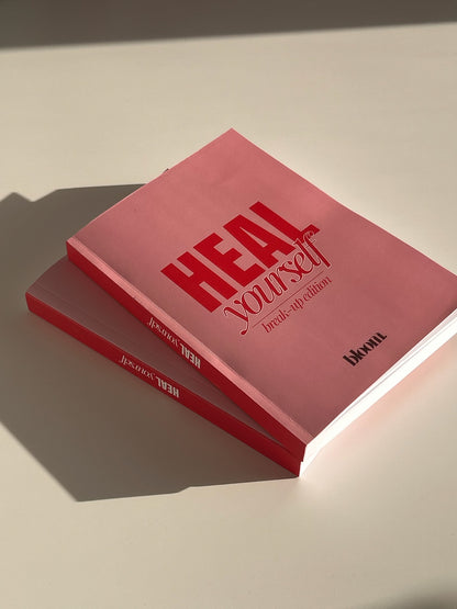 Heal Yourself Journal - break-up edition